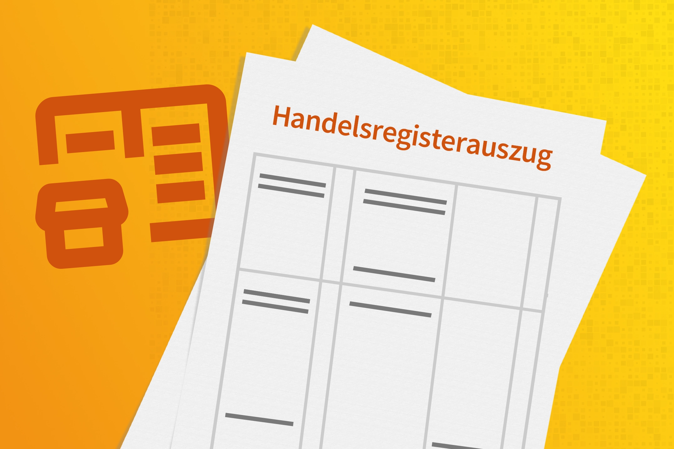 Symbolgrafik mit zwei übereinanderliegenden Dokumenten und der Überschrift „Handelsregisterauszug“ vor gelbem Hintergrund