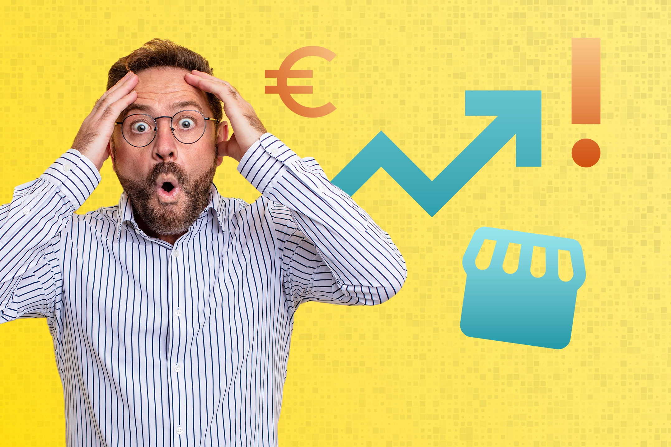 Ein Mann mit Brille, Bart und gestreiftem Hemd fasst sich mit beiden Händen an den Kopf und schaut überrascht oder erschrocken. Der Hintergrund ist gelb mit einem ansteigenden Pfeil, einem Euro-Zeichen und einem kleinen Geschäftssymbol.